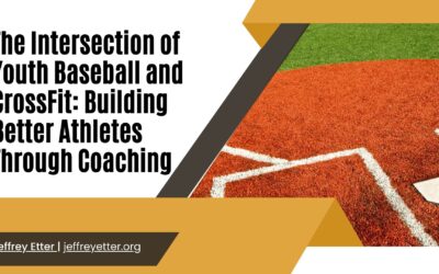 The Intersection of Youth Baseball and CrossFit: Building Better Athletes Through Coaching